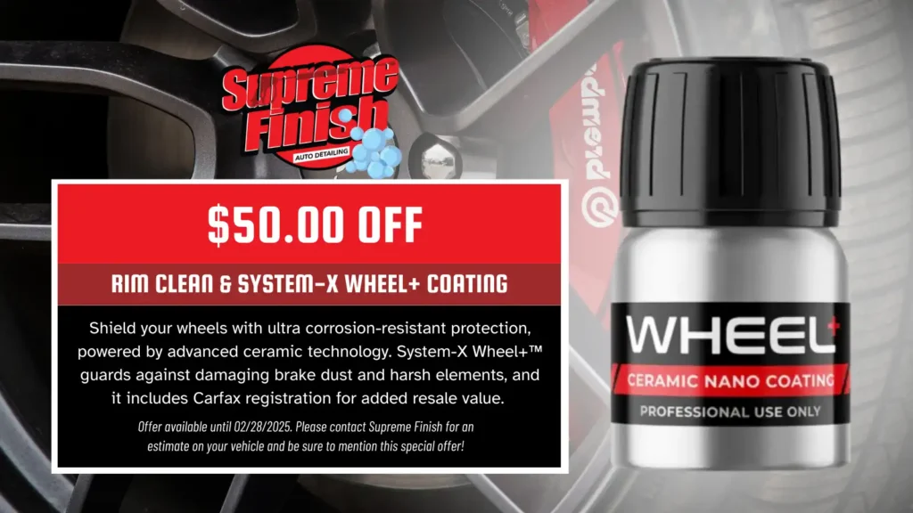 $50 Off Rim Clean and Ceramic Wheel Coating. Shield your wheels with ultra corrosion-resistant protection, powered by advanced ceramic technology. System-X Wheel+™ guards against damaging brake dust and harsh elements, and it includes Carfax registration for added resale value.